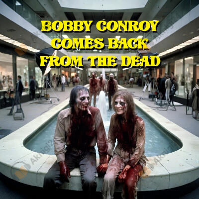 Бобби Конрой восстаёт из мёртвых